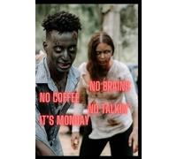 No Brains No Coffee No Talkin’ It’s Monday: If You See Me Smilin’, Run, Somethin’ Ain’t Right
