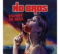 No bros - Export of Hell [Import]
