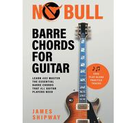No Bull Barre Chords For Guitar