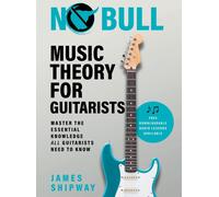 No Bull Music Theory For Guitarists