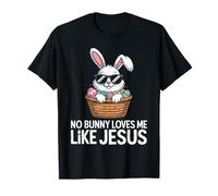No Bunny Loves Me Like Jesus Lapin De Pâques Humour Chrétien T-Shirt