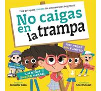 No caigas en la trampa: Una guía para romper con los estereotipos de género