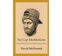 No Cap "Meditations": Greatest Hits from the Chillest Emperor Ever