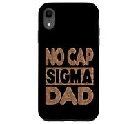 NO Cap Sigma Dad - Alpha Mindset Père Design Coque pour iPhone XR