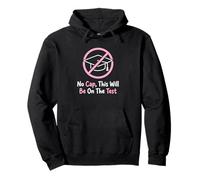 No Cap This Will Be on The Test Teacher Classroom Humour Sweat à Capuche