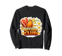 No Carb Club Carnivore Citation de Nutrition cétogène Sweatshirt