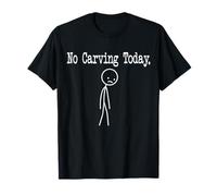 No Carving Today Funny Humour Joke Minimal Line Art T-Shirt