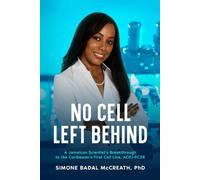 No Cell Left Behind: A Jamaican Scientist's Breakthrough to the First Caribbean Cell Line: ACRJ-PC28
