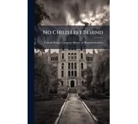 No Child Left Behind
