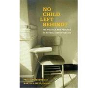 No Child Left Behind? Paul E. Peterson (Auteur)