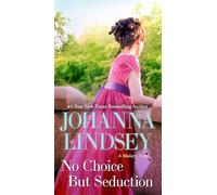 No Choice But Seduction: A Malory Novel (Volume 9)