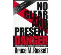 No Clear and Present Danger Bruce M. Russett (Auteur)