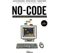 Alexis Kovalenko et al. – No-code – Une nouvelle génération d'outils numériques – 2e éd. – Broché