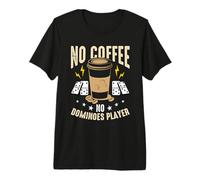 No Coffee No Playing Domino Coffee Lover Dominos Player T-Shirt Haut de Gamme