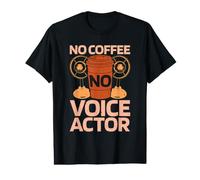 No Coffee No Voice Acting Voiceover Coffee Lover Acteur de Voix T-Shirt Graphique avec Valeur