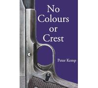No Colours or Crest: The Secret Struggle for Europe