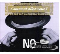 No - Comment Allez Vous?/