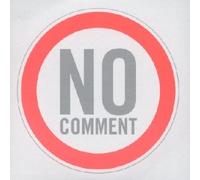 No Comment - No Comment