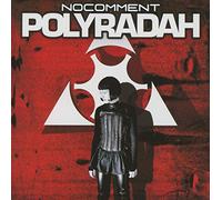 No Comment - Polyradah [Import]