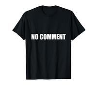 No Comment T-Shirt