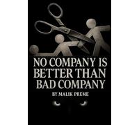 No Company Is Better Than Bad Company