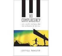 No Complacency: Death, Football and the Cathedral on the Hill