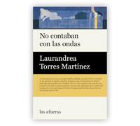 No contaban con las ondas