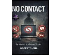 NO CONTACT: The only way to win, is not to play!