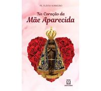 No Coração Da Mãe Aparecida