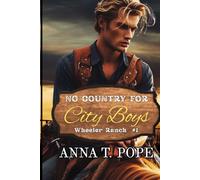 No Country for City Boys: A slow-burn, Enemies-to-lovers, Country MM romance