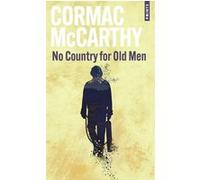 Cormac McCarthy – No Country for Old Men – Roman – Points Poche