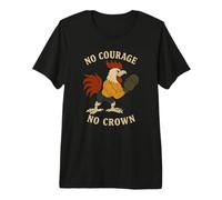 No Courage No Crown Cool Boxing Coq de Motivation T-Shirt Haut de Gamme