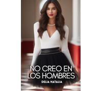 NO CREO EN LOS HOMBRES