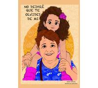 NO DEJARÉ QUE TE OLVIDES DE MI
