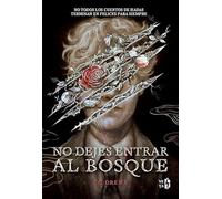 No dejes entrar al bosque