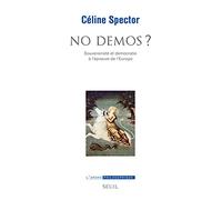 No Démos ? - Souveraineté Et Démocratie À L'épreuve De L'europe