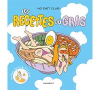 No Diet club - Les recettes du gras