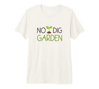 No Dig Garden Nouvelle méthode de Jardinage pour Les jardiniers T-Shirt Haut de Gamme