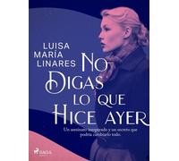 No digas lo que hice ayer - Luisa María Linares - Saga Egmont - ebook (ePub) - Livre
