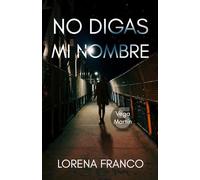 No digas mi nombre: Vega Martín 5