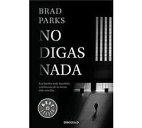 No Digas Nada - [Livre en VO] Parks, Brad (Auteur)