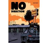 No direction Prix polar SNCF Angoulême 2020 - Emmanuel Moynot - Sarbacane - cartonné - Bande dessinée