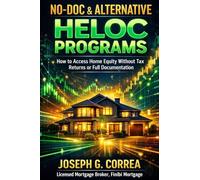 No-Doc & Alternative HELOC Programs: How to Access Home Equity Without Tax Returns or Full Documentation