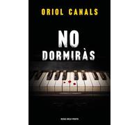 No dormiràs