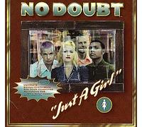 No Doubt - Just a Girl/Different People