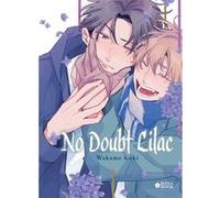 No Doubt Lilac Wakame Kuki (Auteur), Wakame Kuki (Illustration), Wakame Kuki (Scénario)