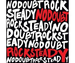 No Doubt - Rock Steady