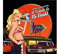 No Doubt.=Tribute= - Tribute to No Doubt