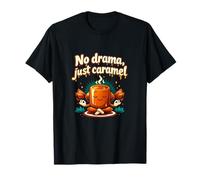 No Drama Just Caramel Zen Candy Foodie Graphic T-Shirt