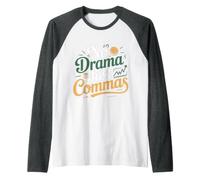 No Drama Just Commas Mèmes de ponctuation de Grammaire Manche Raglan